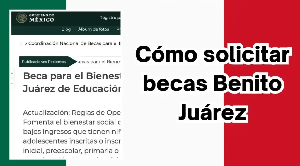 Cómo tramitar la beca Benito Juárez Guía detallada Tugestionlegal